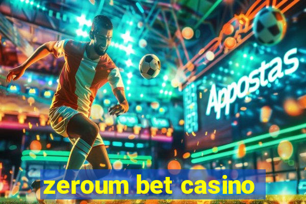 zeroum bet casino